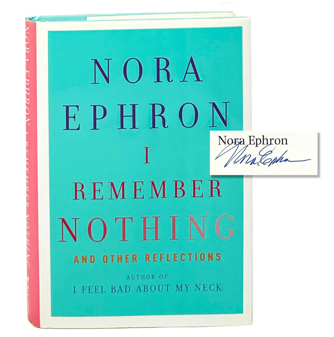 Nora Ephron, I Remember Nothing